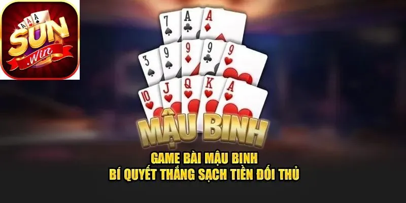 Bí quyết thắng sạch tiền đối thủ trong game bài mậu binh