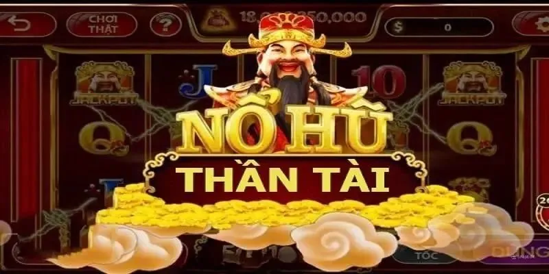 Mẹo chơi nổ hũ thần tài trúng lớn và đổi đời trong 1 vòng quay